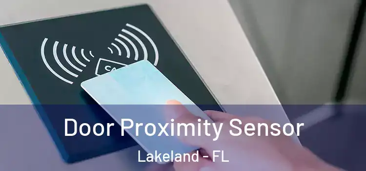  Door Proximity Sensor Lakeland - FL