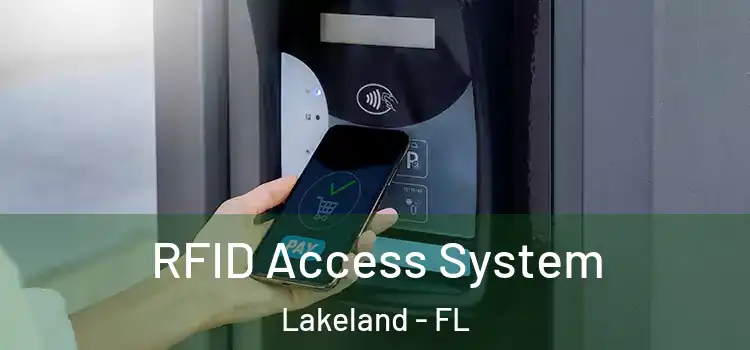  RFID Access System Lakeland - FL